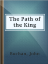 Cover image for The Path of the King